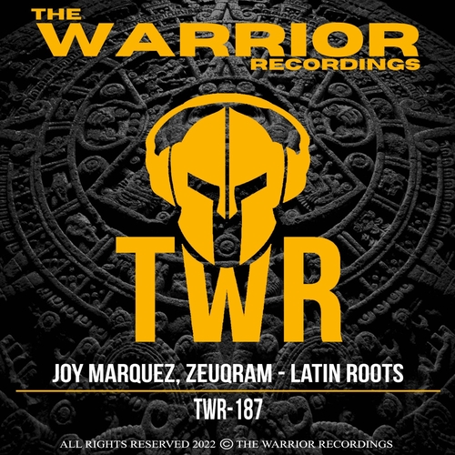 Joy Marquez, Zeuqram - Latin Roots [TWR187]
